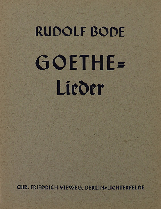 Rudolf Bode – Goethe Lieder