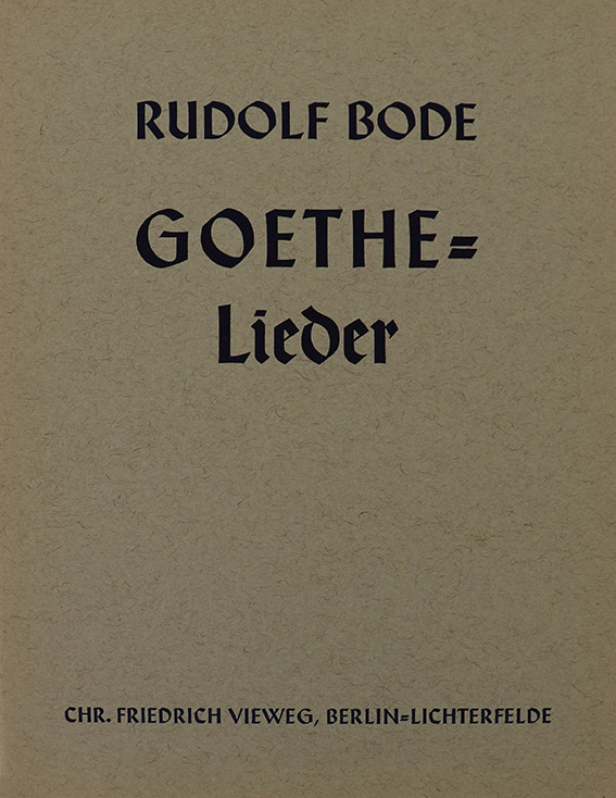 Rudolf Bode – Goethe Lieder